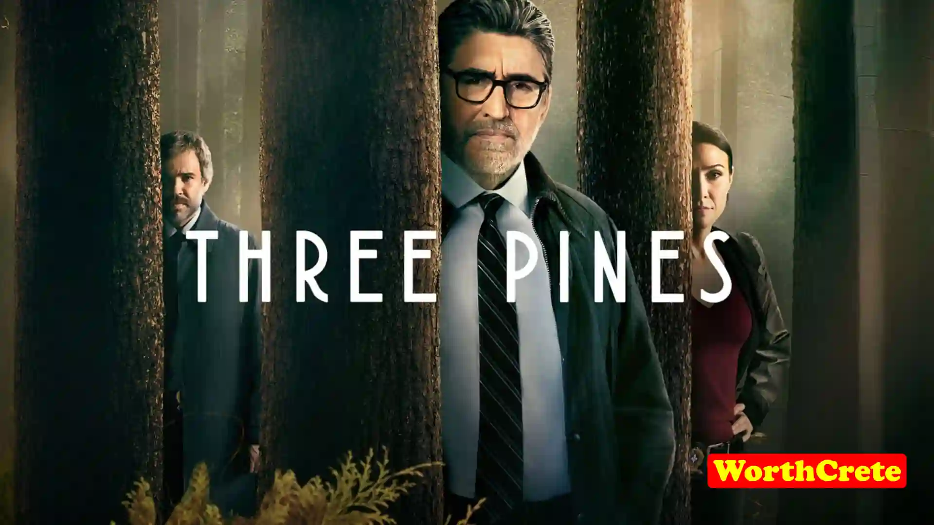 Three Pines Tv Series Online English